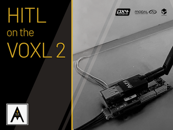 Running Hardware-In-The-Loop (HITL) on ModalAI’s VOXL 2